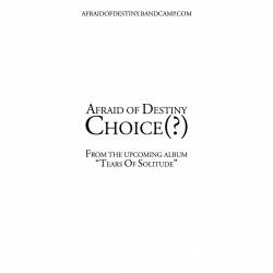 Afraid Of Destiny : Choice (?)